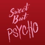دانلود آهنگ Sweet But Psycho از Ava Max