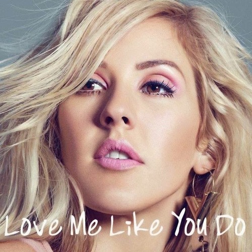 دانلود آهنگ Love me like you do از Ellie Goulding