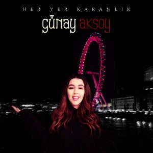 دانلود آهنگ Her Yer Karanlık از Günay Aksoy