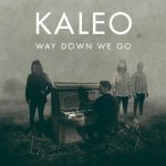 دانلود آهنگ Way down we go از KALEO