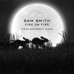 دانلود آهنگ Fire on fire از Sam Smith
