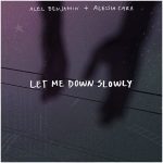 دانلود آهنگ Let Me Down Slowly از Alec Benjamin & Alessia Cara