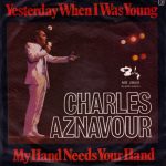 دانلود آهنگ Yesterday When I Was Young از Charles Aznavour