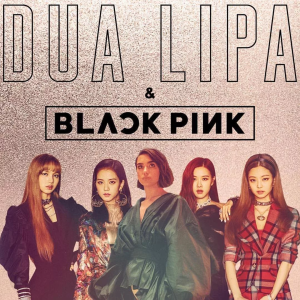 دانلود آهنگ Kiss and Make Up از Dua Lipa و BLACKPINK