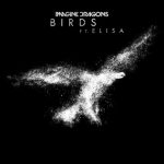 دانلود آهنگ Birds از Imagine Dragons