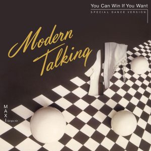 دانلود آهنگ You Can Win If You Want از Modern Talking