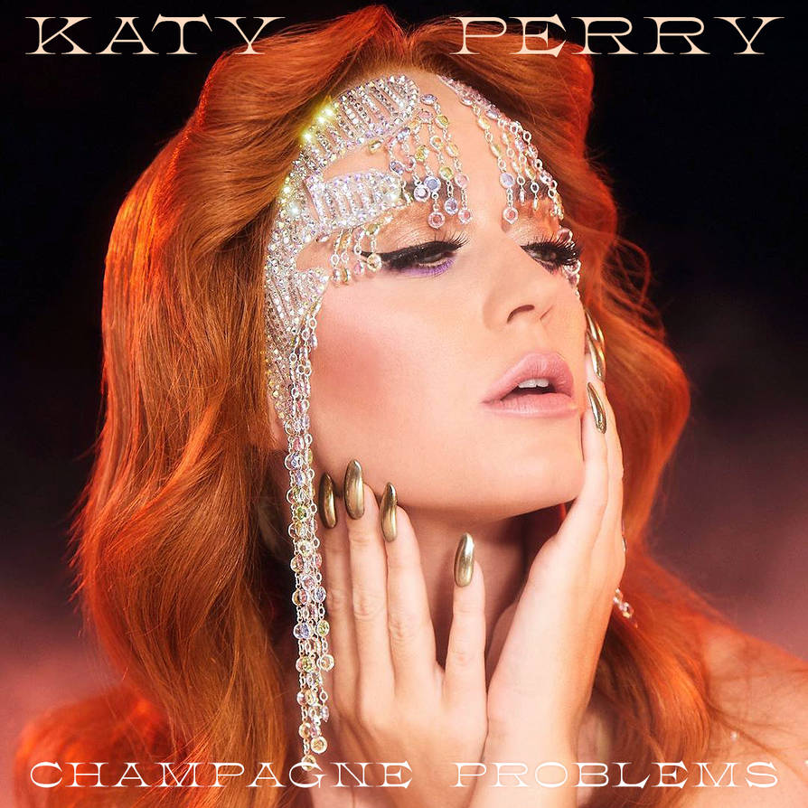 دانلود آهنگ Champagne Problems از Katy Perry