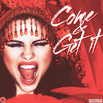 دانلود آهنگ Come & Get It از Selena Gomez