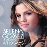 دانلود آهنگ Who Says از Selena Gomez
