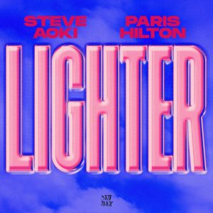 دانلود آهنگ Lighter از Paris Hilton و Steve Aoki