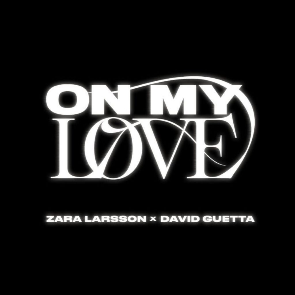 دانلود آهنگ On My Love از Zara Larsson و David Guetta